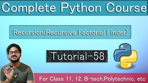 Recursion in Python(Hindi) | Complete Python Tutorials | Class 12 #58