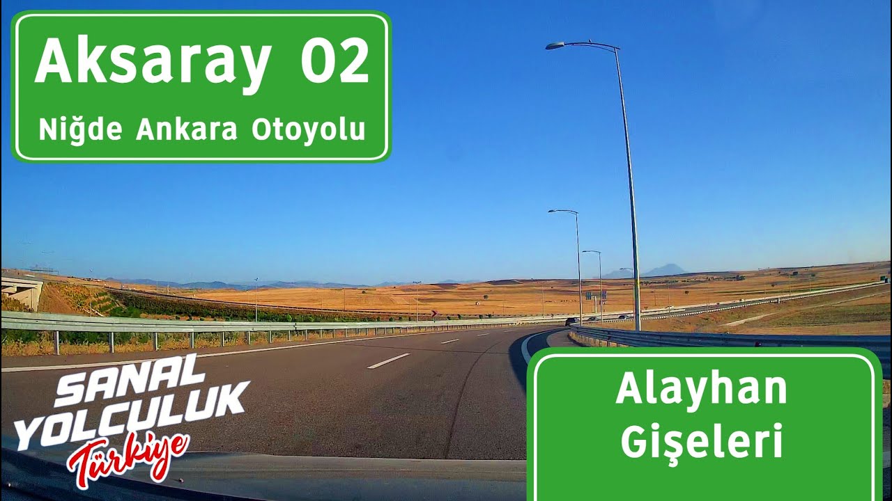 Aksaray 02: Niğde Ankara Otoyolu - Alayhan Gişeleri