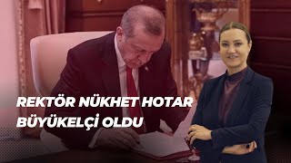 Rektör Nüket Hotar Büyükelçi̇ Oldu