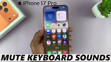 How To Turn Off Keyboard Sounds On iPhone 17 / 17 Pro
