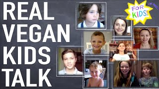 Real Vegan Kids Talk About Being Vegan