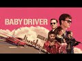 BABY DRIVER (2017) Hollywood Movie Explanation Video 