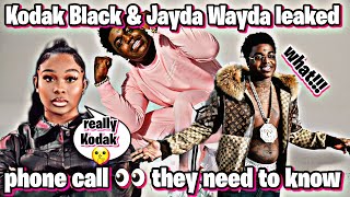 Kodak Black & Jayda Wayda leaked Phone call without the music🤷🏿‍♂️👀 Kodak: I miss you