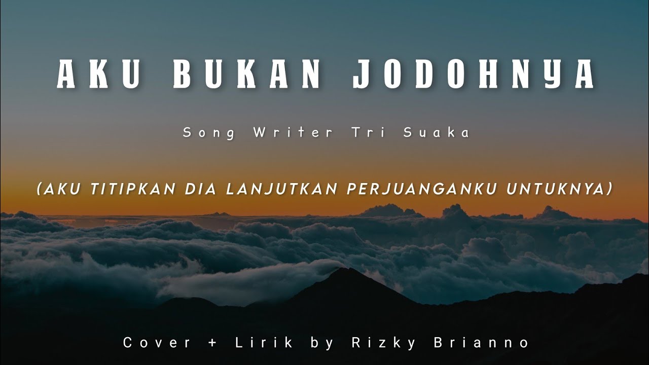 Aku Titipkan Dia Lanjutkan Perjuanganku Lirik - Cover ~ - YouTube