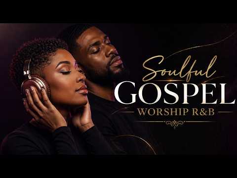 Wake Up In God’s Peace 🌅 | Soulful Gospel R&B Worship Playlist | Morning Prayer & Grace