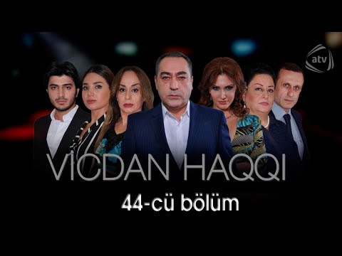 Vicdan haqqı (44-cü bölüm)