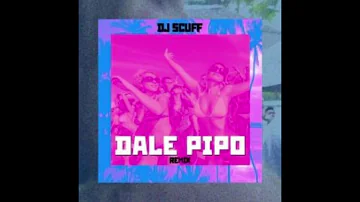 Bulova -  Dale Pipo (DJ Scuff Remix)