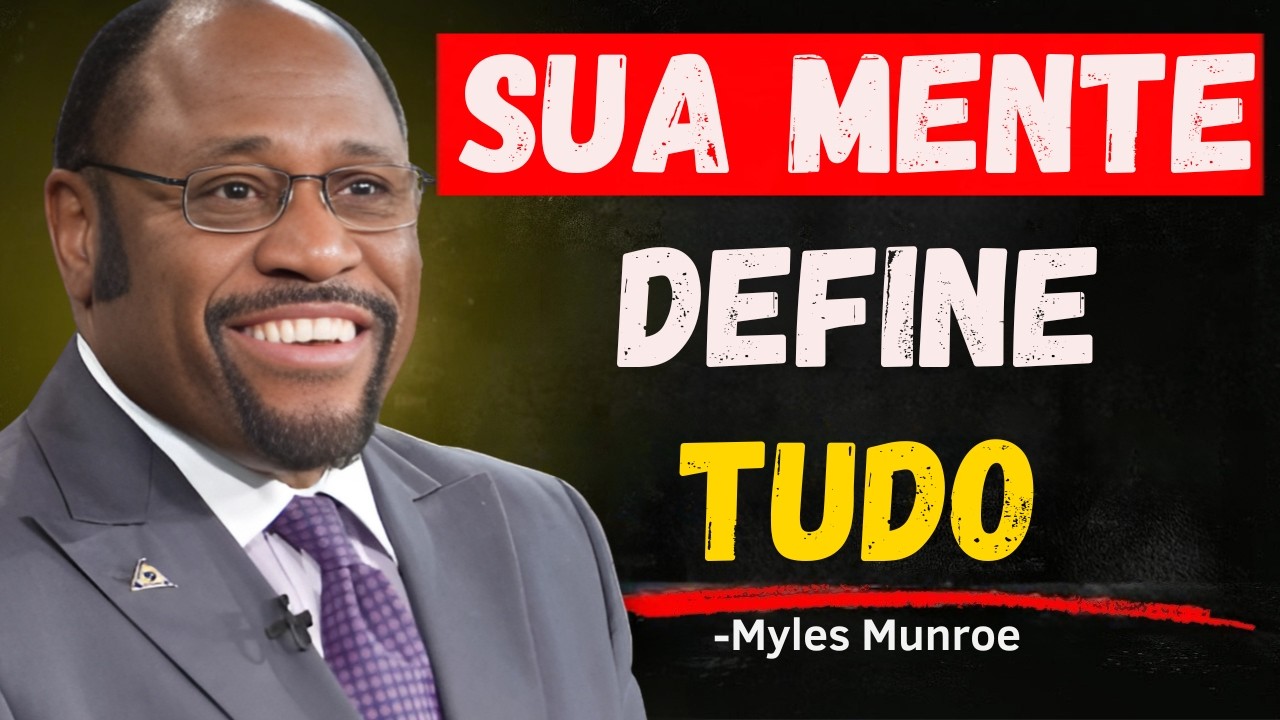Não Entre no Novo Ano com a Mesma Mente — Isso Define Sua Prosperidade | Myles Munroe