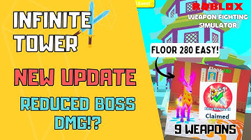 How high can I AFK in Infinite Tower? Floor 280 & 310 Boss are EASY!? | Weapon Fighting Simulator
