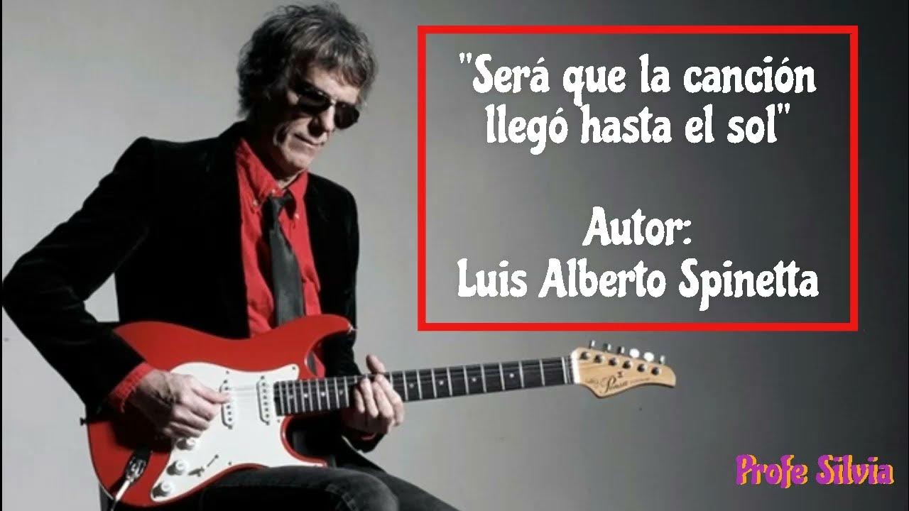 SERÁ QUE LA CANCIÓN LLEGO HASTA EL SOL (Luis alberto Spinetta) ‐ Profe