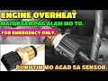 ENGINE OVERHEAT MAIWASAN PAG ALAM MO GAWIN TO.