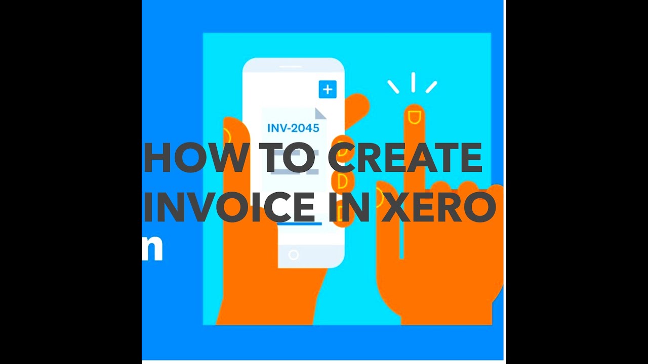 HOW TO CREATE INVOICE IN XERO - YouTube