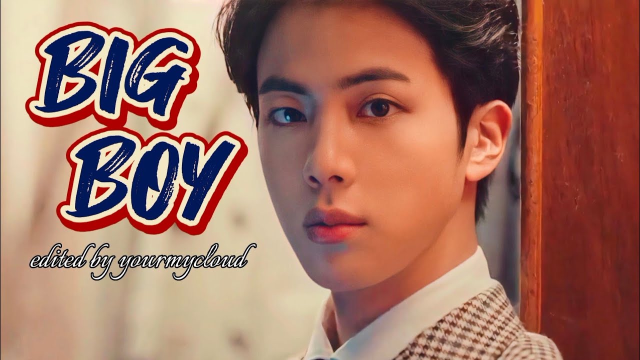 Big Boy - Kim Seokjin [FMV]