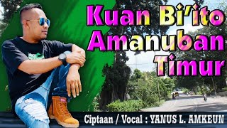 Yanus Amkeun-Kuan Bi'ito Amanuban Timur-Lagu Daerah Terbaru 2021-Nyanyian Anak Desa