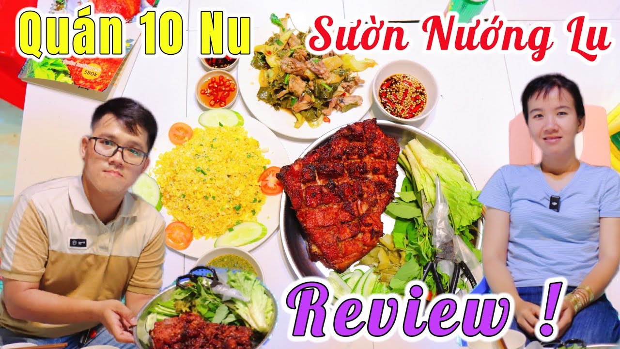 Lần Đầu Ăn Thử Sườn Nướng Lu Đặc Sản Tại Quán 10 Nu Tây Ninh