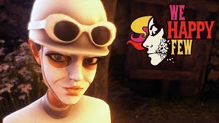 :      We Happy Few #5