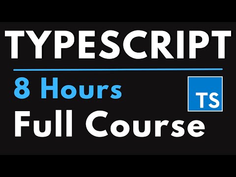 TypeScript Full Course for Beginners | Complete All-in-One Tutorial | 8 Hours