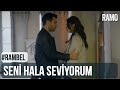 Seni Hala Seviyorum | #RamBel | Ramo 20.Bölüm