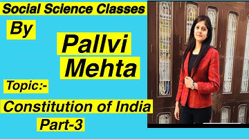 Class 8 Ch-16 (Our Constitution) Part-3