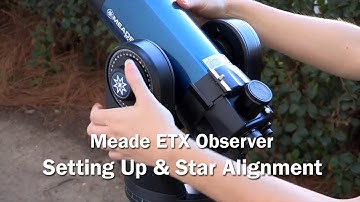 How to setup & align your ETX Observer telescope