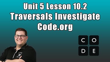 Code.org Unit 5 Lesson 10.2 - Traversals Investigate