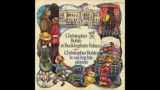 Christopher Robin Is Saying His Prayers - Cheryl Kennedy, The Wonderland Singers And Alyn Ainsworth
