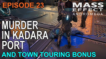 Mass Effect Andromeda: Murder in Kadara Port