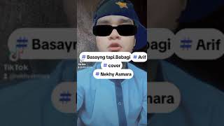 Basayang Tapi Babagi Cover Nekhy Asmara