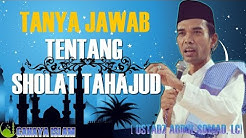Tanya Jawab Tentang Sholat Tahajud - Ustadz Abdul Somad - Durasi: 6.13. 