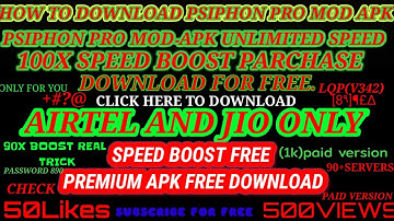 Psiphon Pro New Version Launch Mod apk Games + Internet Speed 100x Speed Airtel and Jio V342 Version