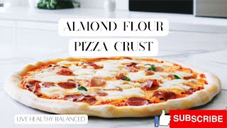 Almond Flour Pizza Crust | easy, healthy, gluten free & low carb pizza recipe