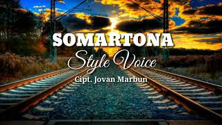 Download lagu Somartona style voice
