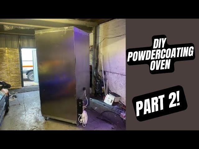 DIY Powder Coating Oven Build