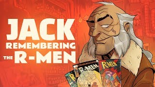 Jack Remembering R-Men - SOCIETY OF VIRTUE