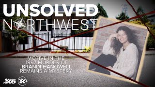 Brandi Hanowell was killed in her Bellingham apartment in 1997, the motive remains a mystery