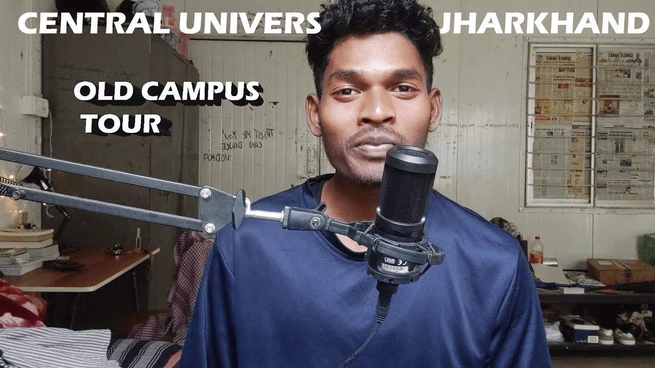 Central University of Jharkhand | Old Campus Tour | Jharkhand - YouTube