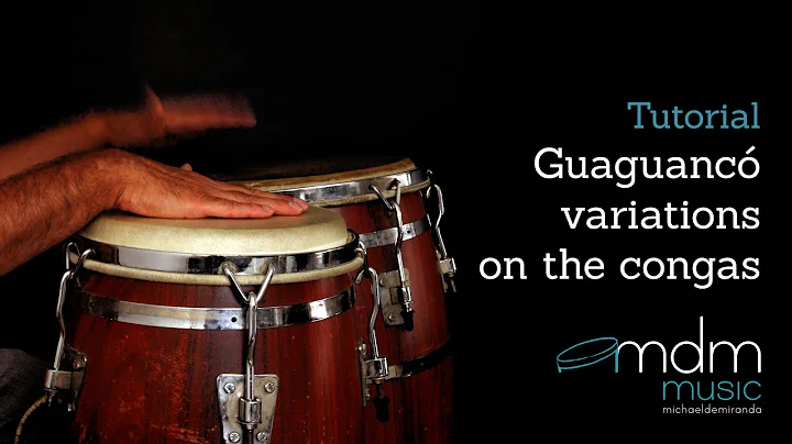 Guaguanc variations on congas Tutorial by Michael ...