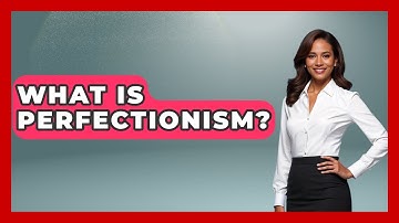 What Is Perfectionism? - The Time Management Pro