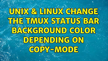 Unix & Linux: Change the tmux status bar background color depending on copy-mode