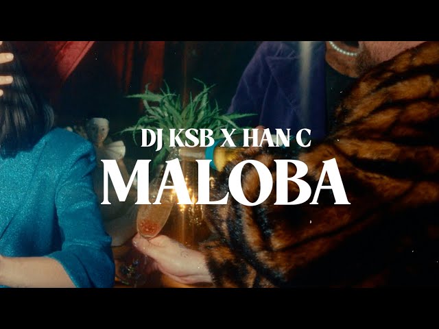 DJ KSB u0026 Han-C - Maloba (Official Audio) class=