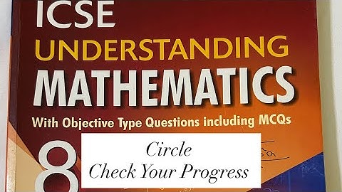 ICSE ML Aggarwal Class 8 Circle Check Your Progress 
