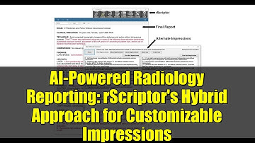 AI-Powered Radiology Reporting: rScriptor