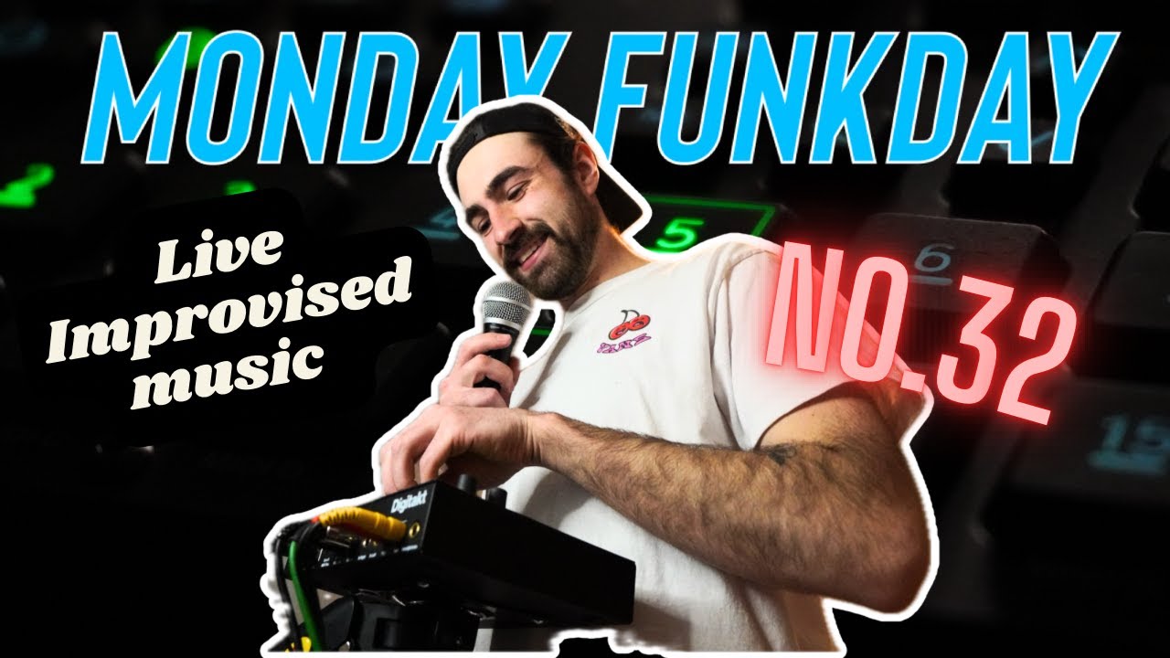 MONDAY FUNKDAY NO. 32 - LIVE Improvised House Music