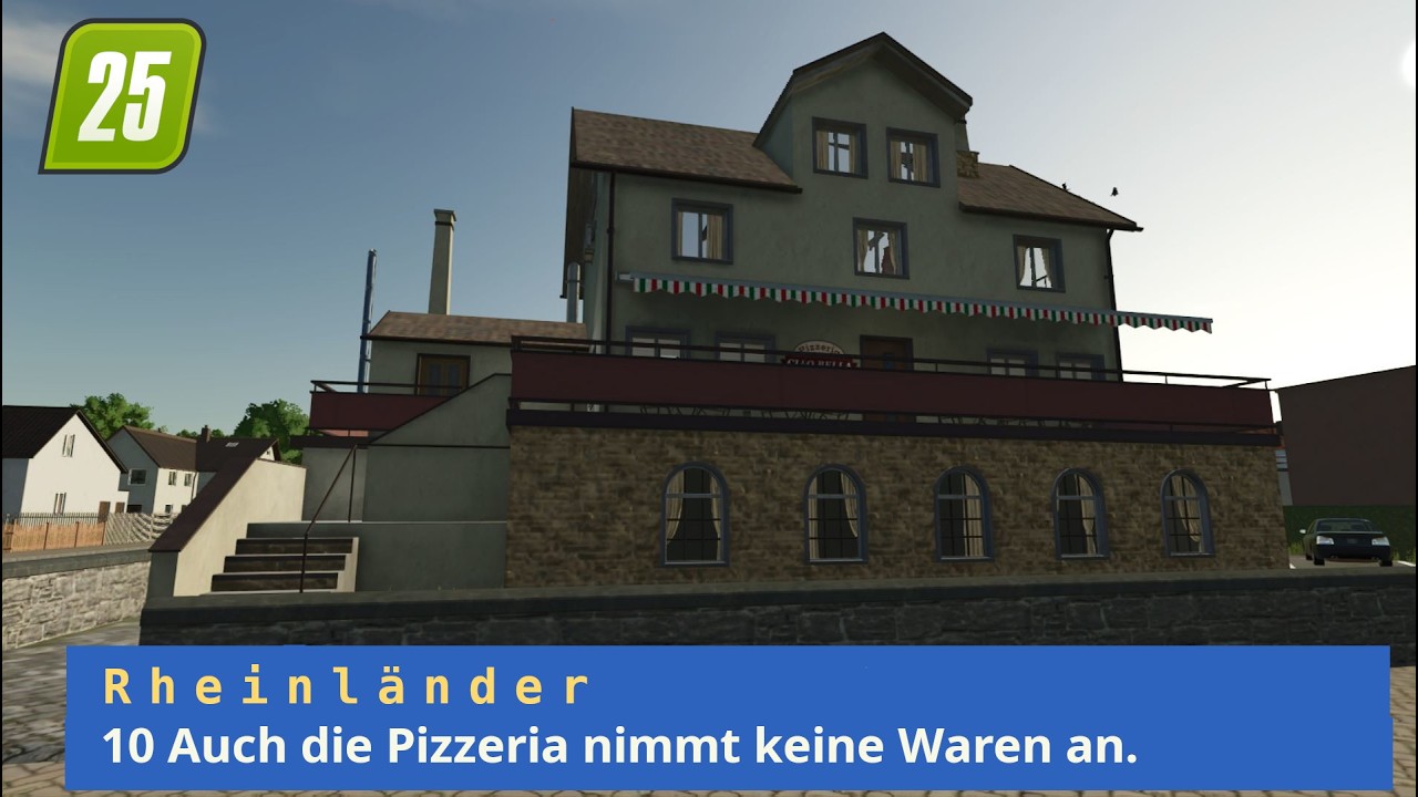 LS25 Rheinländer - 10 Auch die Pizzeria nimmt keine Waren an.