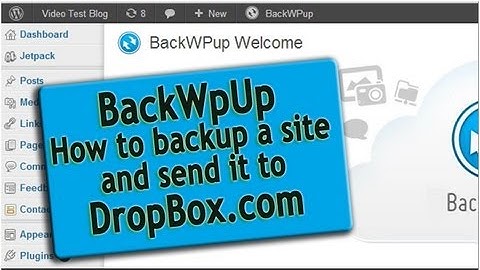How To Backup A Wordpress Site With BackWpUp & Send To DropBox
