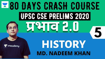 प्रभाव 2.0 - 80 Days Crash Course for UPSC CSE Prelims 2020 (Hindi) | History - 5 | Nadeem Khan