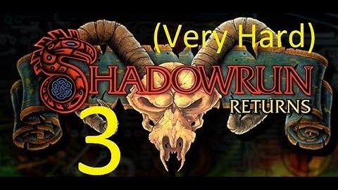 Shadowrun Returns - Very Hard - Shaman/Mage - Ep 3 - From the Union to the Royale