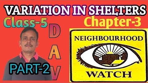 VARIATION IN SHELTERS, CLASS-5, CHAPTER-3, PART-2, DAV, SOCIAL SCIENCE,