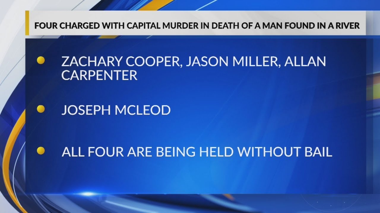 4 charged with capital murder in death of man found in river - YouTube