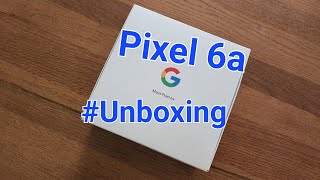 Google Pixel 6a 5G - Unboxing and Initial Impressions (TK Bay & Juan Bagnell)